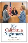 My California Nightmare By Cheryl DeMers Fluet Cover Image