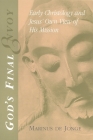 God's Final Envoy: Early Christology and Jesus' Own View of His Mission (Studying the Historical Jesus) Cover Image