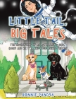 Little Tail, Big Tales: The Adventures of an Astronaut's Dog, Gorby and His Two and Four Legged Friends By Bonnie Pandya Cover Image
