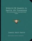 Speech Of Samuel A. Smith, Of Tennessee: On Government Expenditures (1859) Cover Image