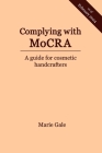 Complying with MoCRA: A guide for cosmetic handcrafters Cover Image