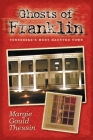 Ghosts Of Franklin: Tennessee's Most Haunted Town Cover Image