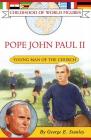 Pope John Paul II: Young Man of the Church (Childhood of World Figures) By George E. Stanley Cover Image