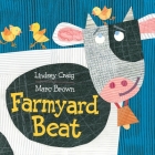 Farmyard Beat By Lindsey Craig, Marc Brown (Illustrator) Cover Image