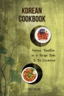 Korean Cookbook Korean Tradition in a Recipe Book to Be Discovered Cover Image