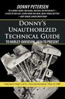 Donny's Unauthorized Technical Guide to Harley-Davidson, 1936 to Present: Volume V: Part I of II-The Shovelhead: 1966 to 1985 By Donny Petersen Cover Image
