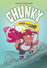 Chunky Goes to Camp By Yehudi Mercado, Yehudi Mercado (Illustrator) Cover Image