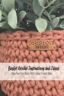 Basket Crochet Instructions and Ideas: Make Your Own Basket With Crochet Tutorial Book: Basket Crochet Tutorials By Kathleen Rugg Cover Image
