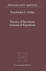 Theory of Stochastic Canonical Equations: Volumes I and II (Mathematics and Its Applications #535) Cover Image