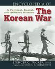 Encyclopedia of the Korean War By Spencer Tucker (Editor) Cover Image