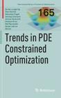 Trends in Pde Constrained Optimization By Günter Leugering (Editor), Peter Benner (Editor), Sebastian Engell (Editor) Cover Image