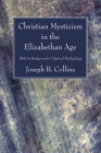Christian Mysticism in the Elizabethan Age Cover Image