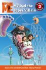 Despicable Me: My Dad the Super Villain By Lucy Rosen (Text by) Cover Image