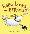 Katie Loves the Kittens Cover Image