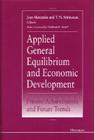 Applied General Equilibrium and Economic Development: Present Achievements and Future Trends Cover Image