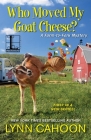 Who Moved My Goat Cheese? (A Farm-to-Fork Mystery #1) Cover Image