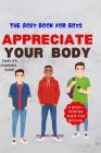 Appreciate Your Body: The Body Book for Boys By Johnson Michael Cover Image