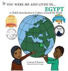 If You Were Me and Lived in...Egypt: A Child's Introduction to Cultures Around the World (If You Were Me and Lived In... Cultural) By Carole P. Roman, Kelsea Wierenga (Illustrator) Cover Image