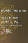 Artificial Intelligence and Policy in India By Abhivardhan  (Editor), Aryakumari Sailendraja (Editor), Various Contributors Cover Image
