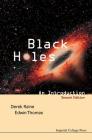 Black Holes: An Introduction (2nd Edition) By Derek J. Raine, Edwin Thomas Cover Image