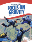Focus on Gravity By Cheryl Mansfield Cover Image