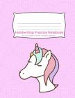 Handwriting Practice Notebook: Unicorn pink design 100 pages of handwriting practice for back to school By Fun Elementary Notebooks Cover Image