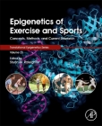 Epigenetics of Exercise and Sports: Concepts, Methods, and Current Research Volume 25 (Translational Epigenetics #25) By Stuart M. Raleigh (Editor) Cover Image