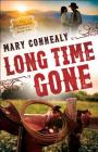 Long Time Gone (Cimarron Legacy #2) By Mary Connealy Cover Image