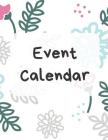 Event Calendar: Record All Your Important Dates to Remember Birthday Anniversary Special Event (Volume 4) By Nnj Notebook Cover Image