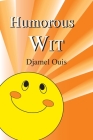 Humorous Wit By Djamel Ouis Cover Image