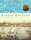 Sydney Harbour: A History By Ian Hoskins Cover Image