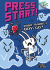 Robo-Rabbit Boy, Go!: A Branches Book (Press Start! #7) (Library Edition) Cover Image