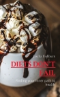 Diets Don't Fail: Finding your inner path to health By Jascha Fishburn Cover Image