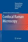 Confocal Raman Microscopy By Thomas Dieing (Editor), Olaf Hollricher (Editor), Jan Toporski (Editor) Cover Image