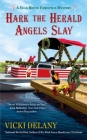Hark the Herald Angels Slay (A Year-Round Christmas Mystery #3) By Vicki Delany Cover Image