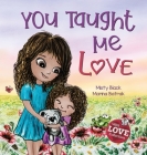 You Taught Me Love: Second Edition Cover Image