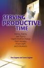 Serving Productive Time: Stories, Poems, and Tips to Inspire Positive Change from Inmates, Prison Staff, and Volunteers   By Tom Lagana, Laura Lagana Cover Image