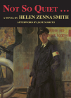 Not So Quiet...: Stepdaughters of War (Women & Peace) By Helen Zenna Smith, Jane Marcus (Afterword by) Cover Image