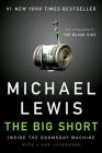 The Big Short: Inside the Doomsday Machine By Michael Lewis Cover Image