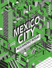 Mexico City By Alejandro Rosas, Kevin Cuevas (Illustrator), Thomas McGowan Edwards (Translator) Cover Image
