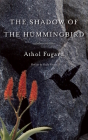 The Shadow of the Hummingbird By Athol Fugard, Paula Fourie (Preface by) Cover Image