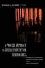 A Process Approach to Suicide Prevention Behind Bars: A Working Guide for Program Directors and Practitioners Cover Image