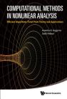 Computational Methods in Nonlinear Analysis: Efficient Algorithms, Fixed Point Theory and Applications Cover Image