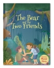 The Bear and the Two Friends By Wonder House Books Cover Image