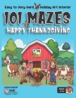 Thanksgiving Maze Book for Kids Ages 4-8: 101 Puzzle Pages. Easy to Hard Levels. Custom Art Interior. Cute fun gift! SUPER KIDZ. Happy Turkey Farmers. Cover Image