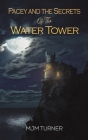Pacey and the Secrets of the Water Tower Cover Image