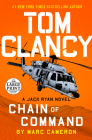 Tom Clancy Chain of Command (A Jack Ryan Novel #21) By Marc Cameron Cover Image