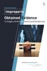Improperly Obtained Evidence in Anglo-American and Continental Law Cover Image