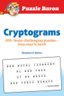 Puzzle Baron Cryptograms: 100 Brain-Challenging Puzzles--From Easy to Hard! By Stephen P. Ryder Cover Image