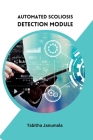 Automated Scoliosis Detection Module By Tabitha Janumala Cover Image